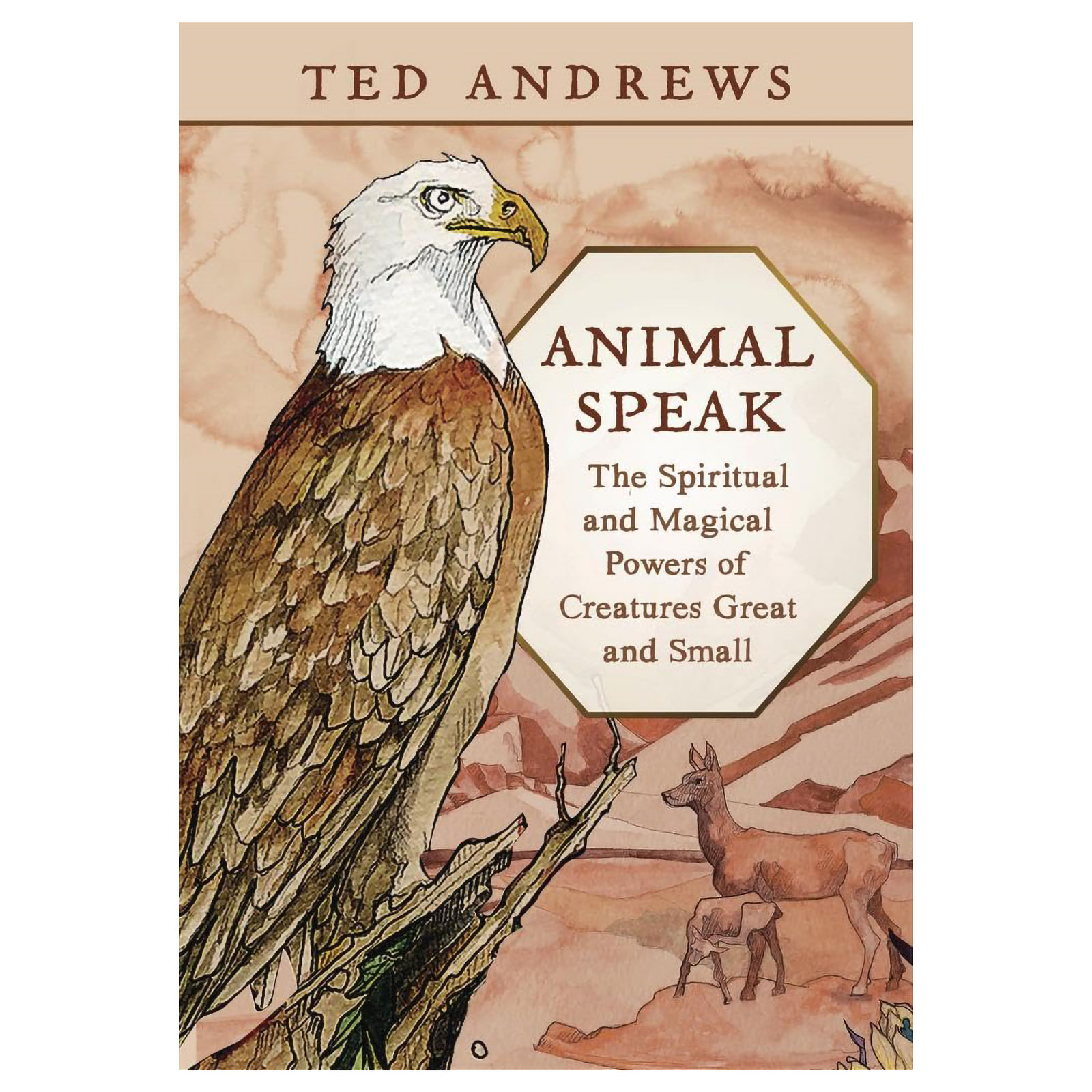 Animal Speak by Ted Andrews (image for) Animal Speak by Ted Andrews