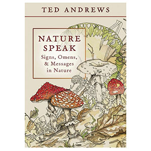 Nature Speak by Ted Andrews (image for) Nature Speak by Ted Andrews