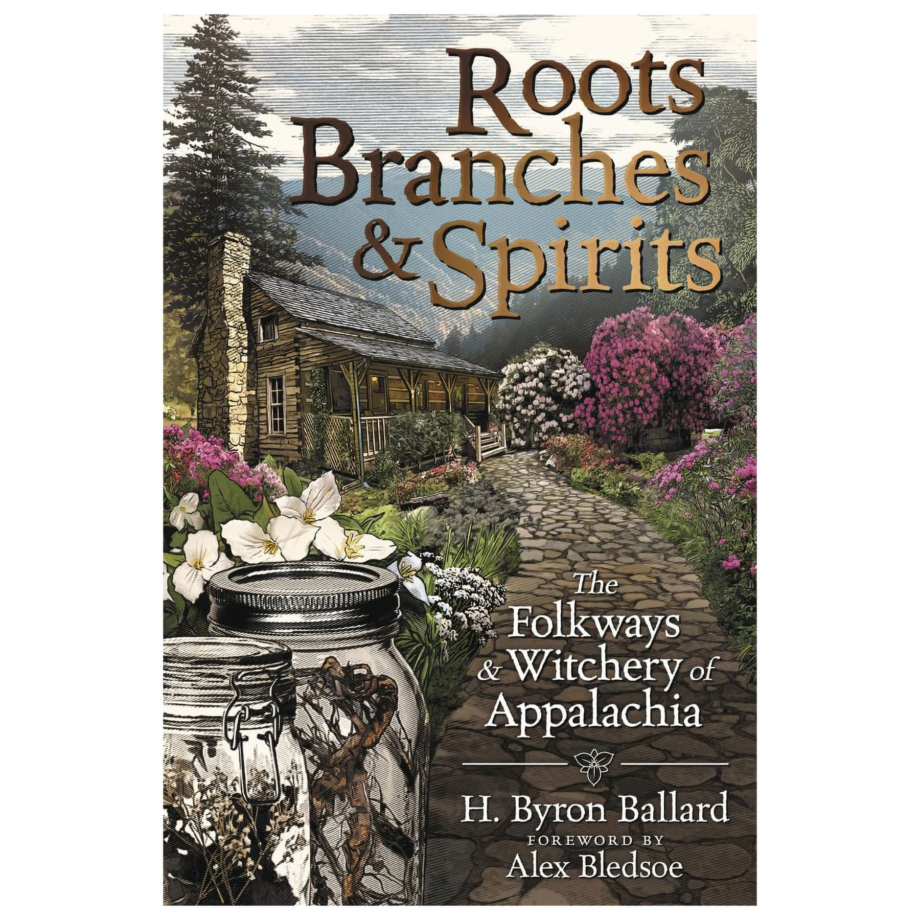 Roots Branches & Spirits by H Byron Ballard (image for) Roots Branches & Spirits by H Byron Ballard