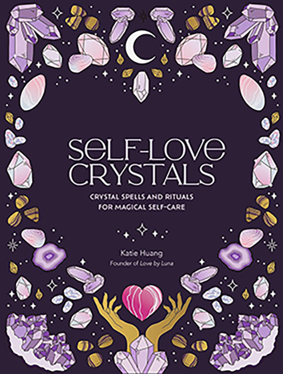 (image for) Self-Love Crystals (hc) by Katie Huang